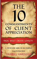 The 10 Commandments of Client Appreciation | Business Resource Centre | Business Books | Business Resources | Business Resource | Business Book | IIDM