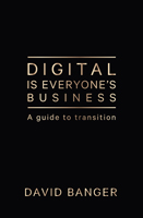 Business Book Extract: Digital Is Everyone's Business
